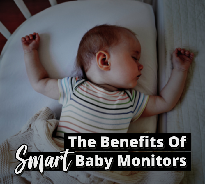 Is A Smart Baby Monitor Really That Useful For You